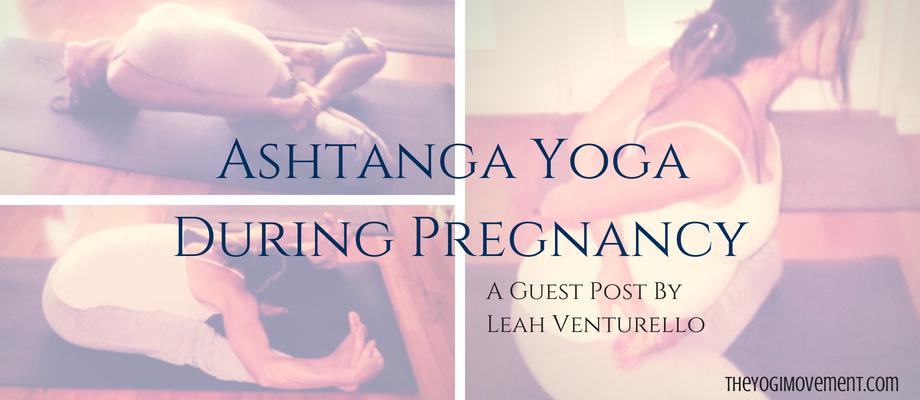 Guest Post: Practicing Ashtanga Yoga During Pregnancy