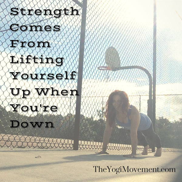 Strength Comes From Lifting Yourself Up (3)