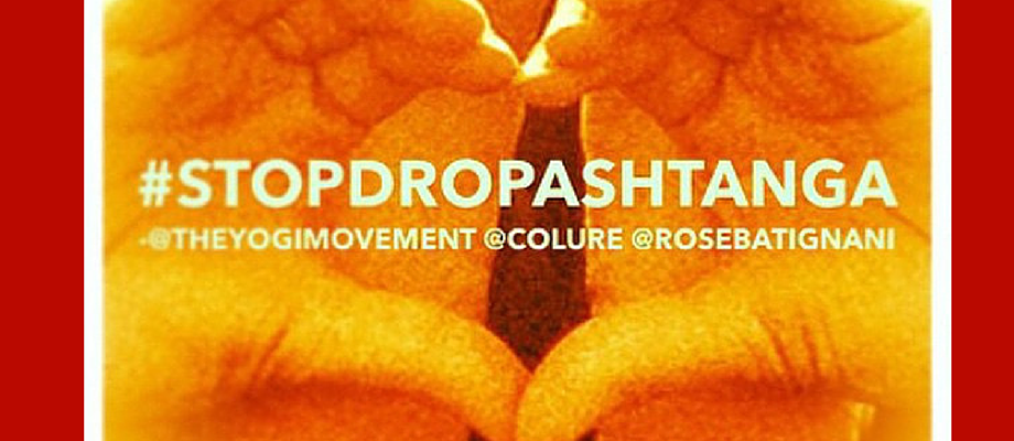 #STOPDROPASHTANGA Instagram Yoga Challenge October 2014