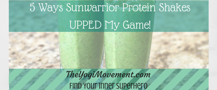 5 Ways Sunwarrior Protein Shakes Upped My Game