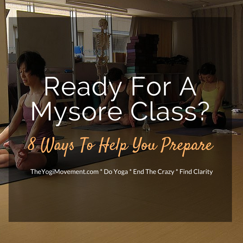First Time Going To A Mysore Class? What You Need To Know…